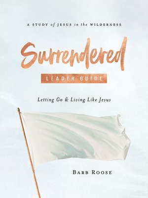 cover image of Surrendered--Women's Bible Study Leader Guide